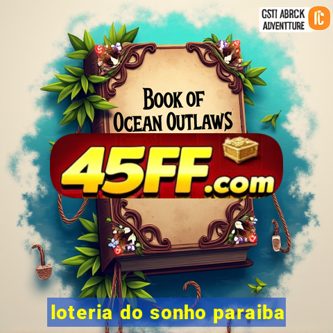loteria do sonho paraiba
